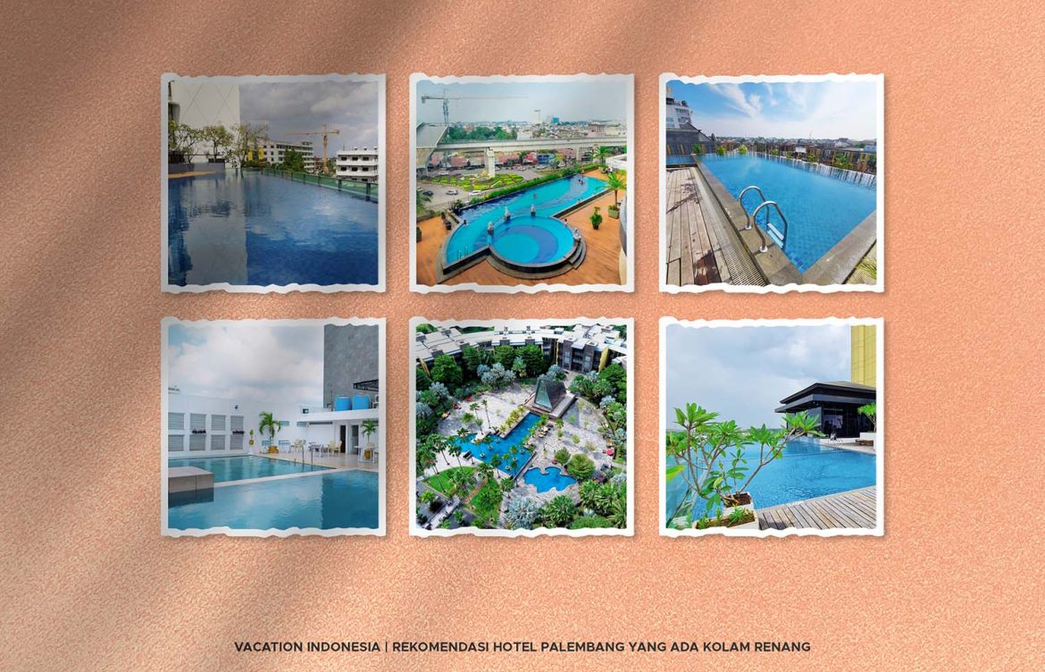 Rekomendasi Hotel Palembang yang Ada Kolam Renang
