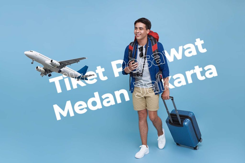 Tiket Pesawat Medan Jakarta