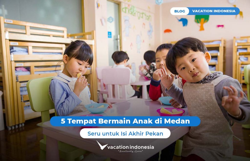 Tempat Bermain Anak di Medan