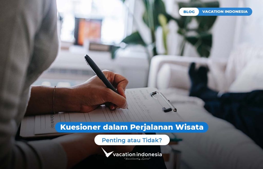 Kuesioner dalam Perjalanan Wisata