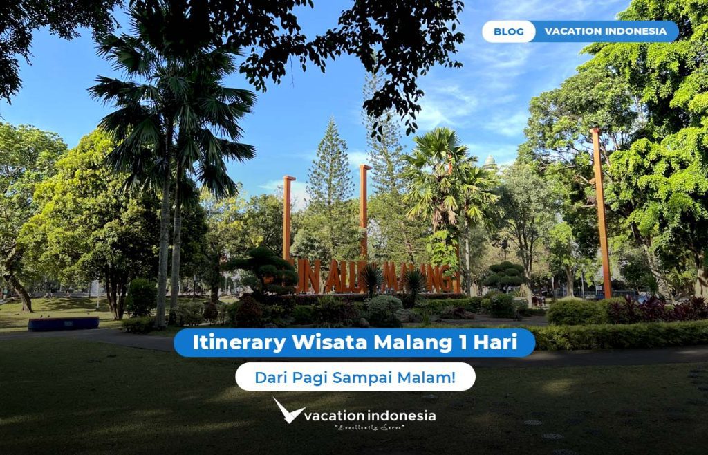 Itinerary Wisata Malang 1 Hari