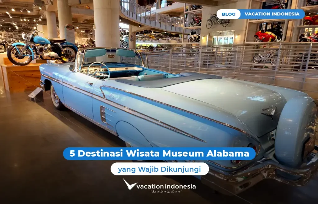 Destinasi Wisata Museum Alabama