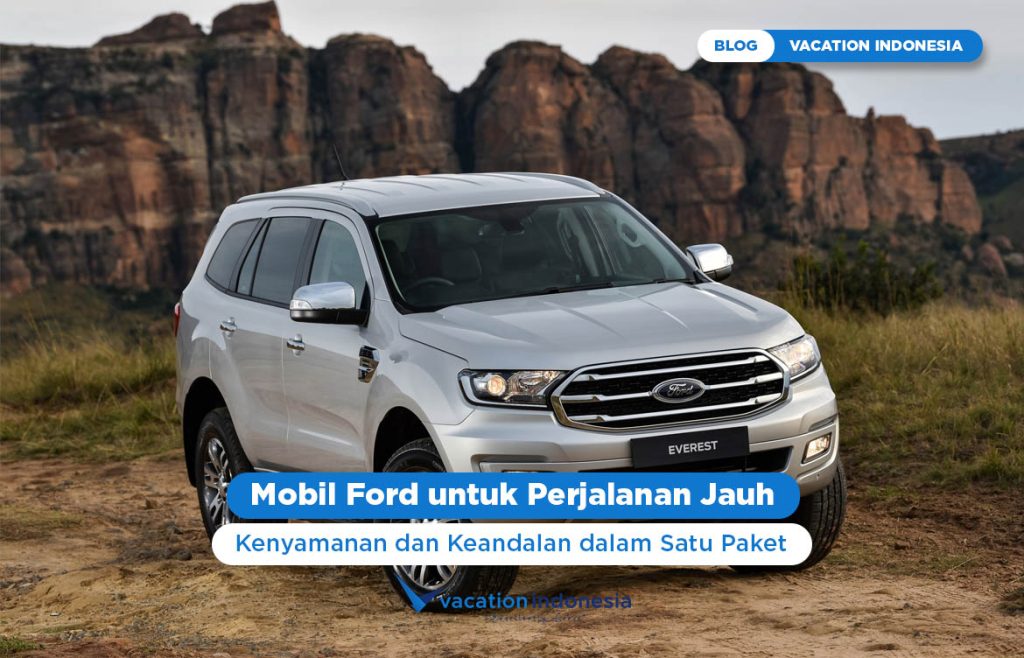 Mobil Ford untuk Perjalanan Jauh