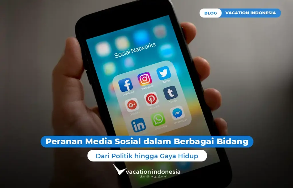Peranan Media Sosial dalam Berbagai Bidang