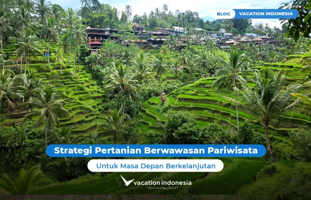 Strategi Pertanian Berwawasan Pariwisata