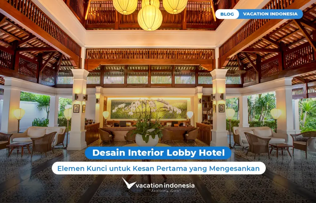 Desain Interior Lobby Hotel