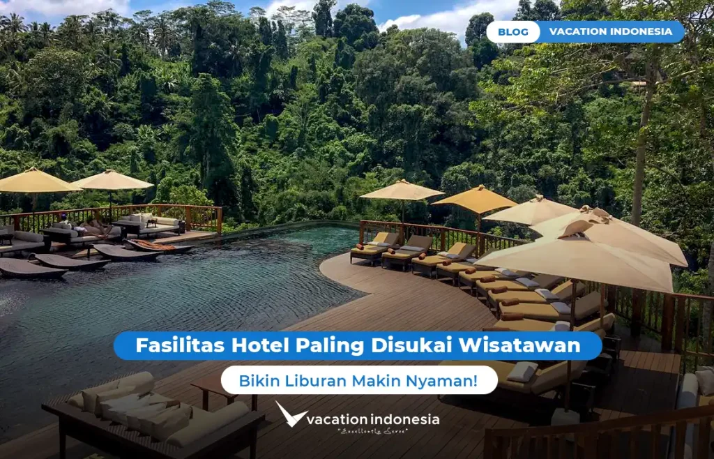 Fasilitas Hotel Paling Disukai Wisatawan