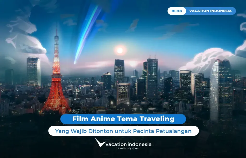 Film Anime Tema Traveling