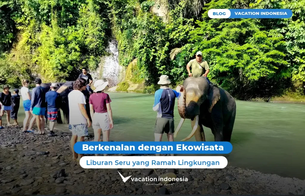 Berkenalan dengan Ekowisata