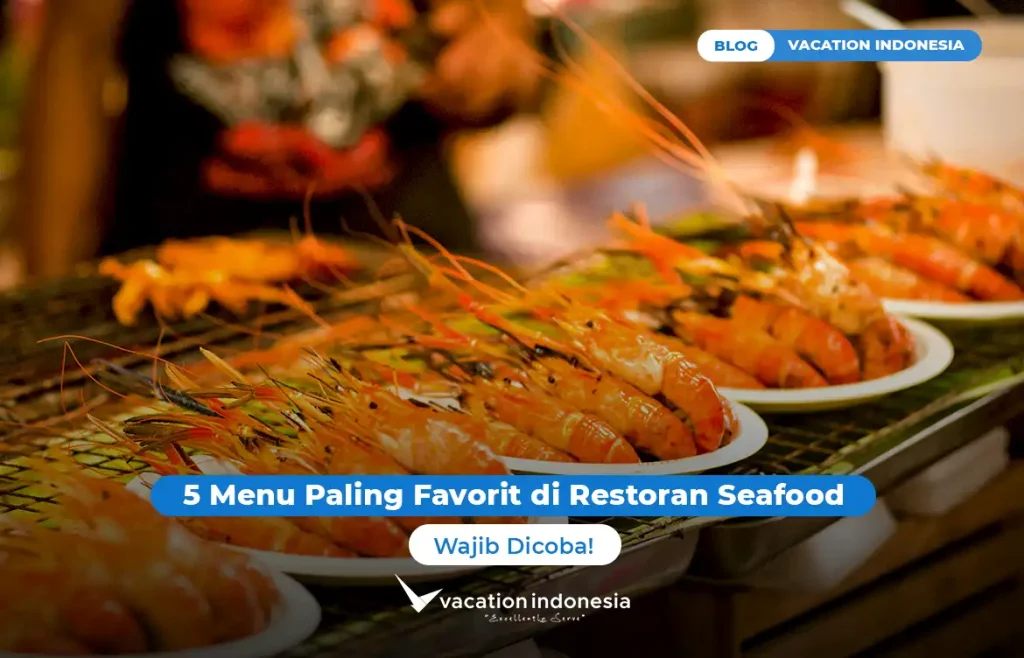Menu Paling Favorit di Restoran Seafood