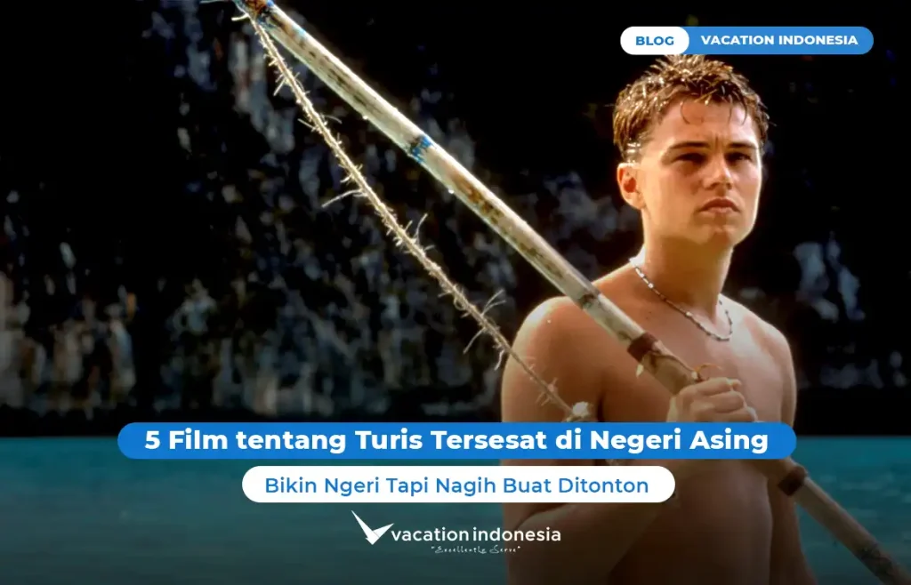 Film tentang Turis Tersesat di Negeri Asing