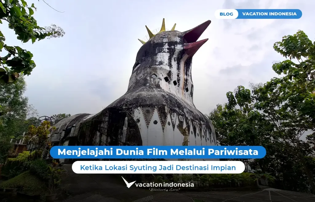 Menjelajahi Dunia Film Melalui Pariwisata